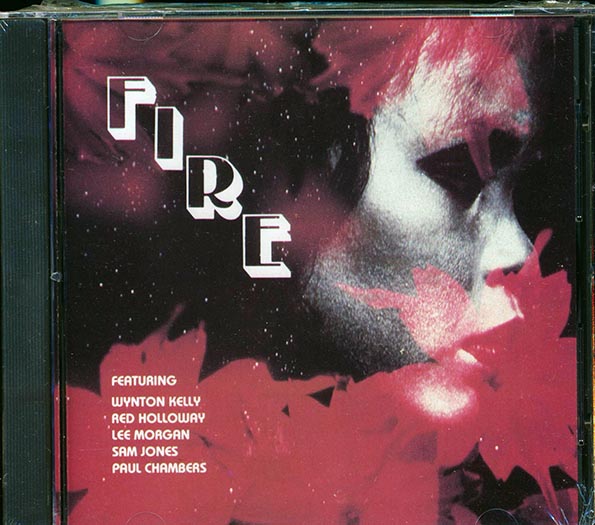 Wynton Kelly, Red Holloway, Lee Morgan, Sam Jones, Etc. - Fire (CD)