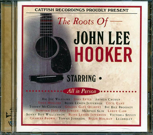 Big Joe Williams, John Estes, Arthur Crudup, Etc. - The Roots Of John Lee Hooker (CD)