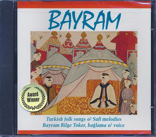 Bayram - Turkish Folk Songs And Sufi Melodies: Bayram Bilge Toker Baglama And Voice (CD)