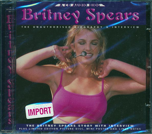 Britney Spears - The Unauthorised Biography & Interview (CD)