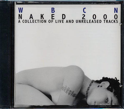 Lenny Kravitz, Down, Limp Bizkit, Everlast, Etc. - WBCN Naked 2000: A Collection Of Live And Unreleased Tracks (CD)