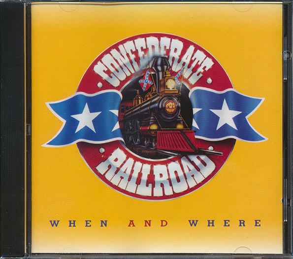 Confederate Railroad - When And Where (CD)