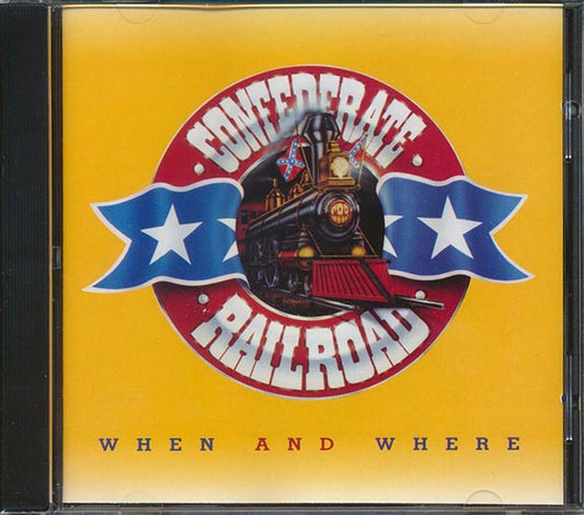 Confederate Railroad - When And Where (CD)