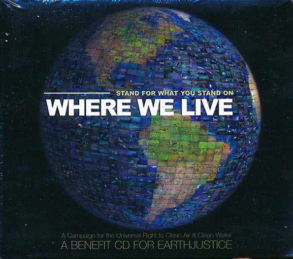 Norah Jones, Pop Staples, Los Lobos, Bob Dylan, Etc. - Where We Live: Stand For What You Stand On (CD)