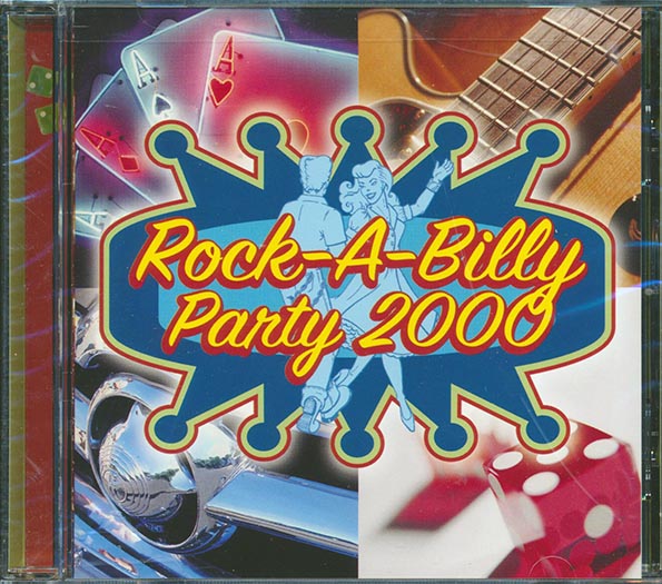 Cigar Store Indians, Gene Vincent, BR5-49, Wayne Hancock, Etc. - Rock-A-Billy Party 2000 (CD)