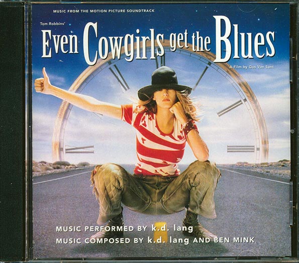 KD Lang - Music From The Motion Picture Soundtrack Even Cowgirls Get The Blues (CD)