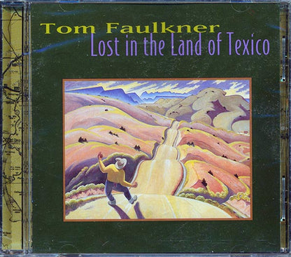 Tom Faulkner - Lost In The Land Of Texico (CD)