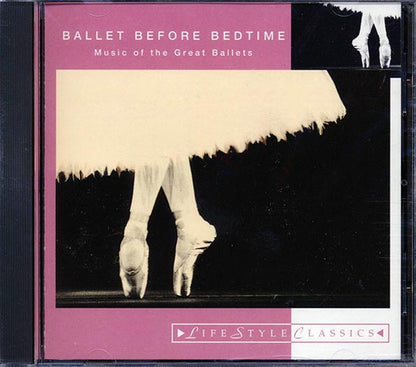 Tchaikovsky, Adolphe Adam, Etc. - Ballet Before Bedtime: Music Of The Great Ballets (CD)