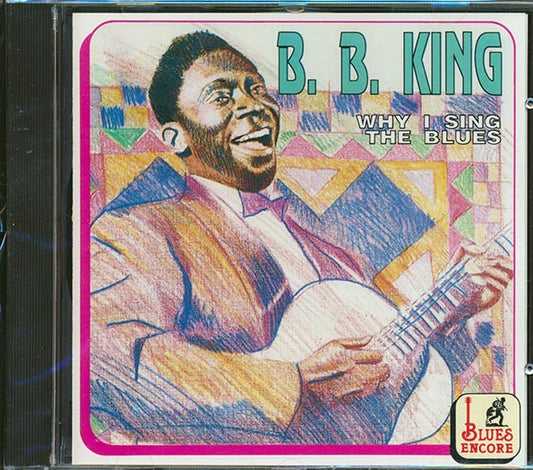 BB King - Why I Sing The Blues (CD)