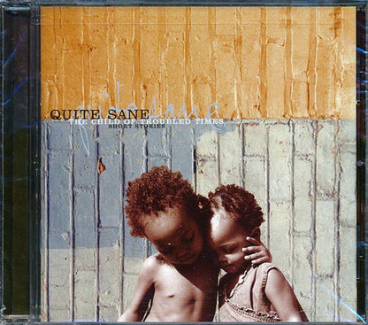 Quite Sane - The Child Of Troubled Times: Short Stories (CD)