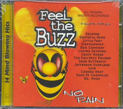 Grateful Dead, Little Feat, Steppenwolf, Lynyrd Skynyrd, Etc. - Feel The Buzz: No Pain (CD)