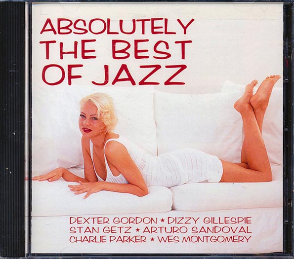 Dexter Gordon, Stan Getz, Donald Byrd, Dizzy Gillespie, Etc. - Absolutely The Best Of Jazz (CD)
