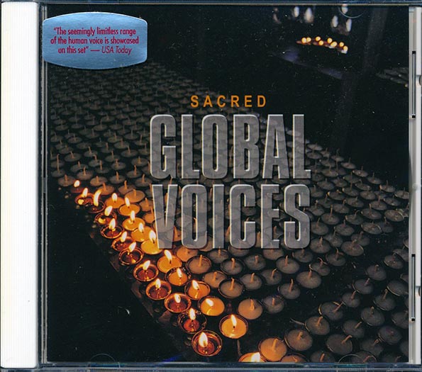 Zvonimir Croatian Choir, Dumisani Maraire, Ainu Center Choir, Etc. - Sacred Global Voices (CD)