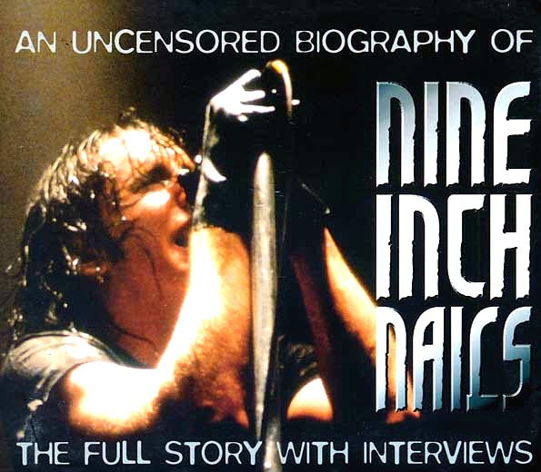 Nine Inch Nails - Uncovered: An Uncensored Biography Full Story With Interviews (CD)