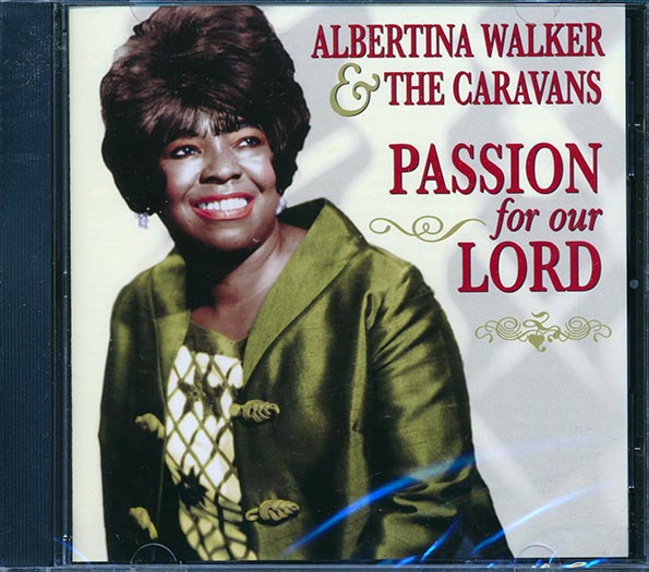 Albertina Walker & The Caravans - Passion For Our Lord (CD)
