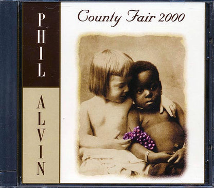 Phil Alvin - County Fair 2000 (CD)