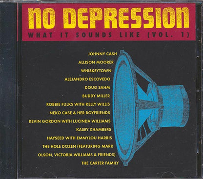 Johnny Cash, Allison Moorer, Whiskeytown, Etc. - No Depression: What It Sounds Like Volume 1 (CD)