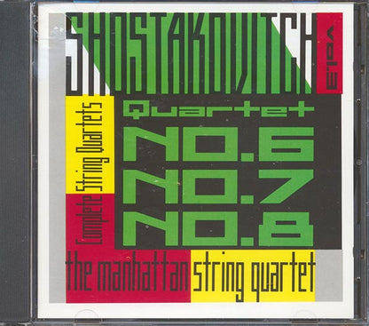 Dmitri Shostakovitch, Manhattan String Quartet - The Complete String Quartets Volume 3 (CD)