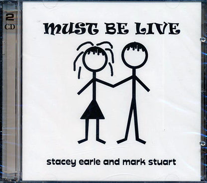 Stacey Earle, Mark Stuart - Must Be Live (36 tracks) (CD)
