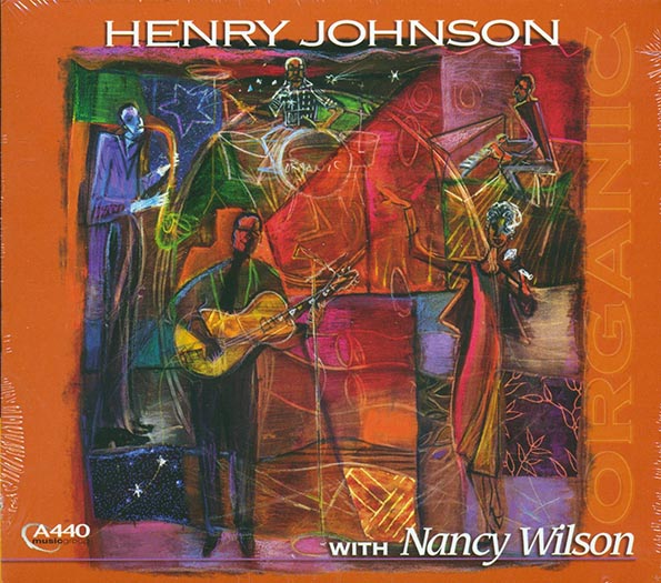 Henry Johnson, Nancy Wilson - Organic (CD)