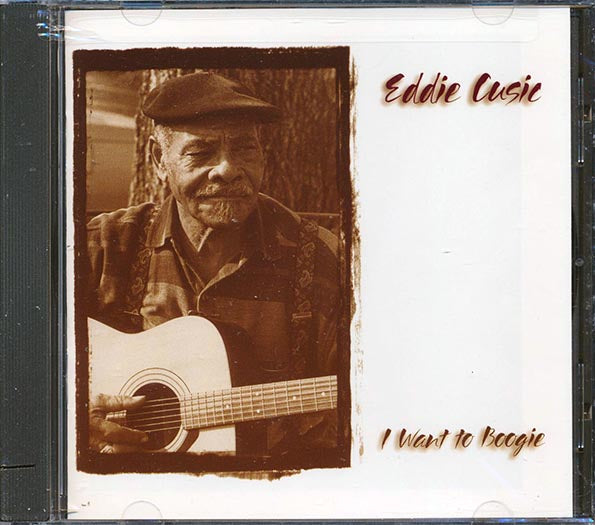 Eddie Cusic - I Want To Boogie (CD)