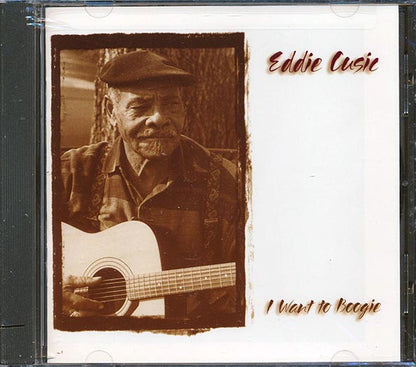 Eddie Cusic - I Want To Boogie (CD)