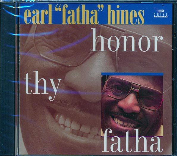 Earl Fatha Hines - Honor Thy Fatha (CD)
