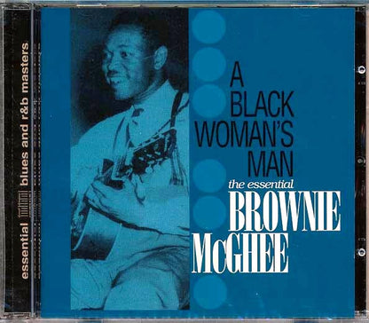 Brownie McGhee - A Black Woman's Man: The Essential Brownie McGhee (CD)
