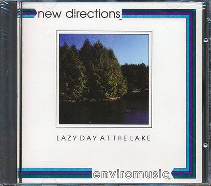 New Directions - Lazy Day At The Lake: A Blending Of Natural Environmental Sounds And Music (CD)