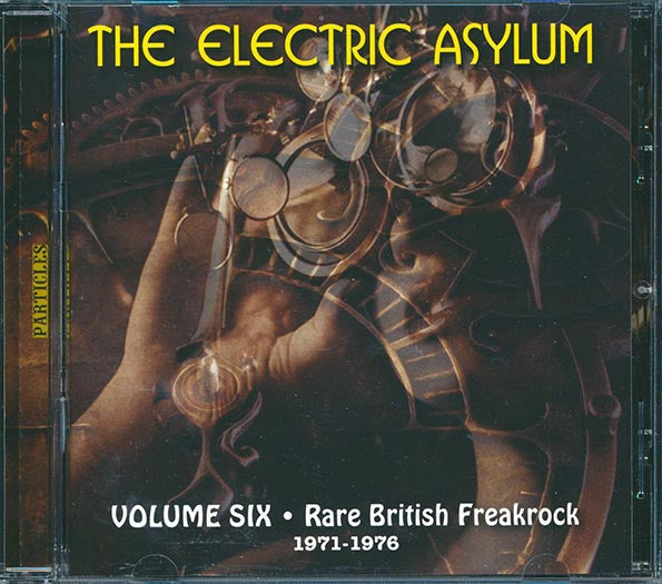 Bambi, Smoke, Frog, Jigsaw, Henry Turtle, Pioneers, Etc. - The Electric Asylum Volume 6: Rare British Freakrock 1971-1976 (CD)