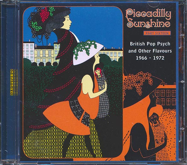 Toast, Studio Six, Yellow Bellow Room Boom, The Oscar Bicycle, Etc. - Piccadilly Sunshine Part 16: British Pop Psych And Other Flavours 1966-1972 (CD)