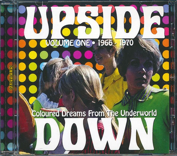 Autumn, The Groop, Motivation, Nonesuch, The Executives, The Cherokees, Etc. - Upside Down Volume 1: Coloured Dreams From The Underworld 1966-1970 (CD)