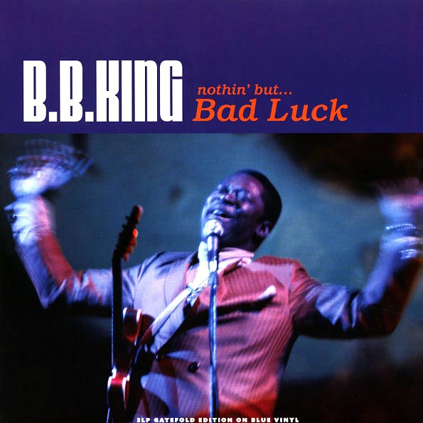BB King - Nothin' But Bad Luck (3xLP) (LP) - PureSound Records