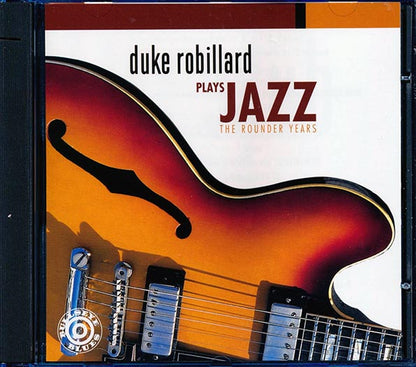 Duke Robillard - Plays Jazz: The Rounder Years (CD)