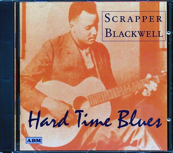 Scrapper Blackwell - Hard Time Blues (CD)