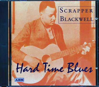 Scrapper Blackwell - Hard Time Blues (CD)