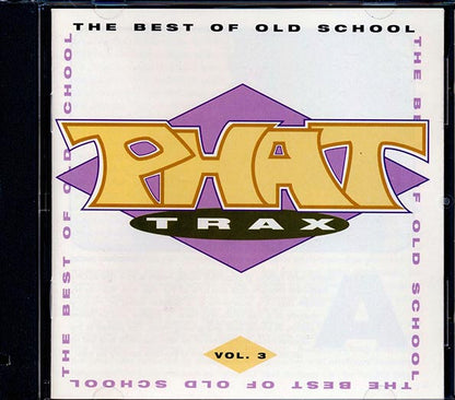 George Clinton, One Way, Slave, The System, Etc. - Phat Trax: The Best Of Old School Volume 3 (CD)