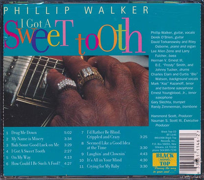 Philip Walker - I Got A Sweet Tooth (CD)