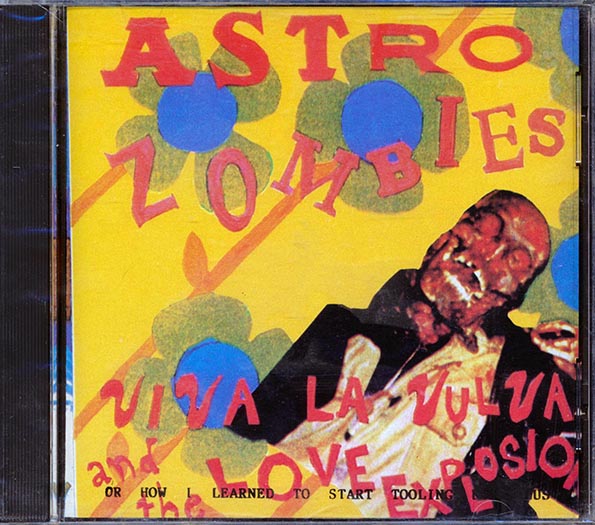 Astro Zombies - Viva La Vulva (CD)