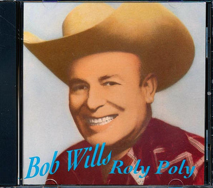 Bob Wills - Roly Poly (CD)