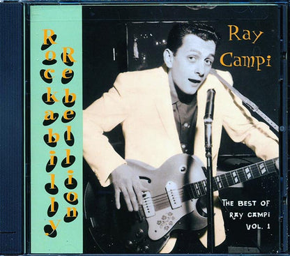 Ray Campi - Rockabilly Rebellion: The Best Of Ray Campi Volume 1 (CD)