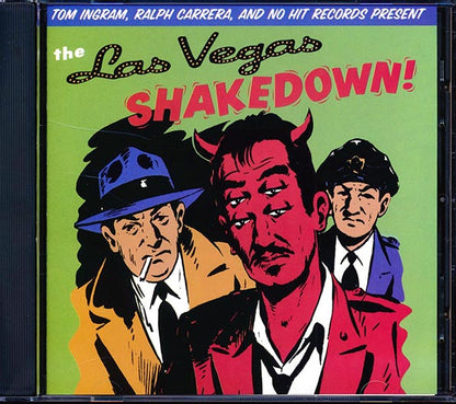Fuzztones, Super Bees, Cheater Slicks, Bantam Rooster, Etc. - The Las Vegas Shakedown! (CD)