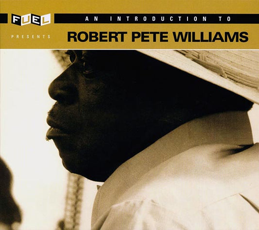 Robert Pete Williams - An Introduction To Robert Pete Williams (CD)