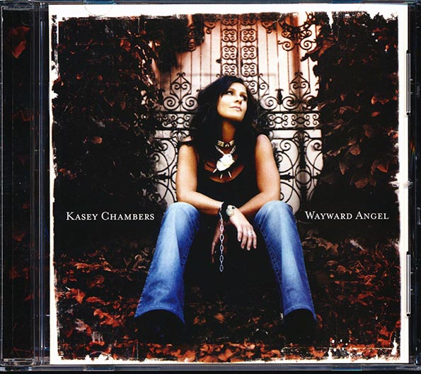 Kasey Chambers - Wayward Angel (CD)