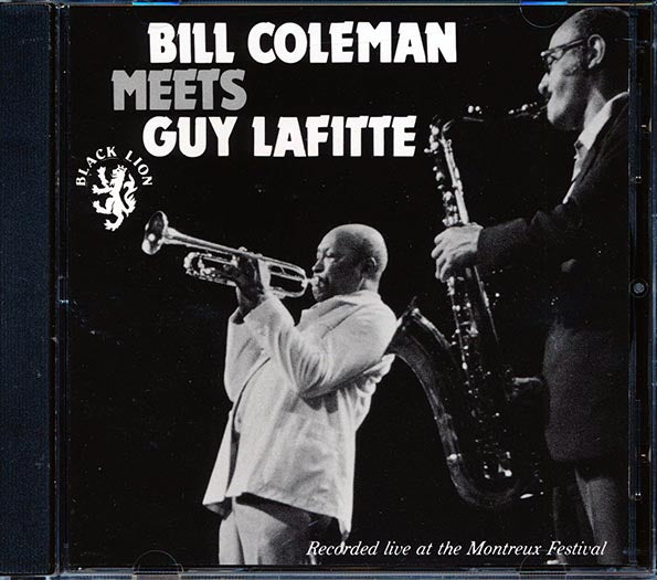Bill Coleman - Meets Guy Lafitte: Recorded Live At The Montreux Festival (CD)