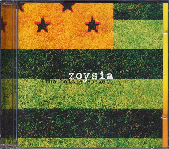 The Bottle Rockets - Zoysia (CD)