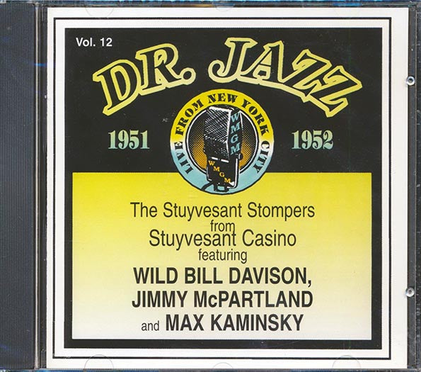 Stuyvesant Stompers With Wild Bill - Dr. Jazz Volume 12: 1951-1952 (CD)