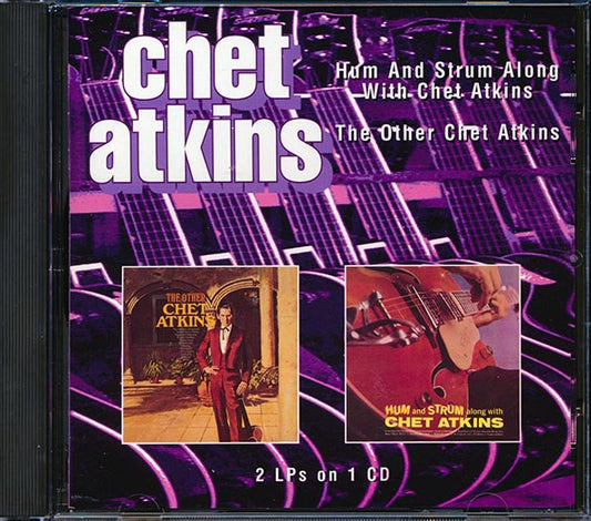 Chet Atkins - Hum And Strum Along With Chet Atkins / The Other Chet Atkins (CD)