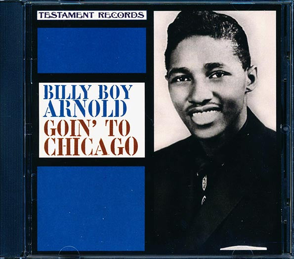 Billy Boy Arnold - Goin' To Chicago (CD)