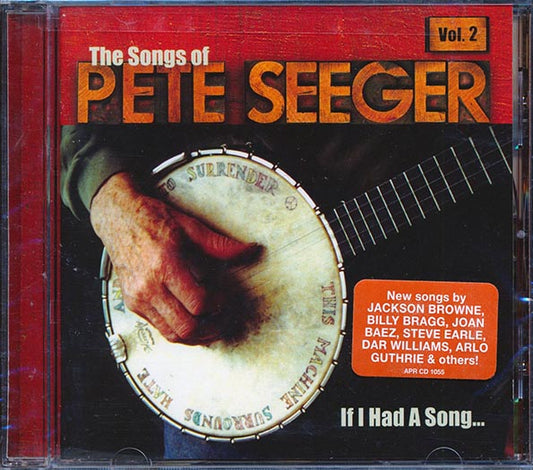 Pete Seeger - If I Had A Song: The Songs Of Pete Seeger Volume 2 (CD)